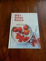 Bill's Italian basics100 recepten voor iedere dag, Tapas, Hapjes en Dim Sum, Bill Granger., Ophalen of Verzenden, Italië