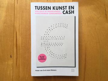 Pieter van Os & Arjen Ribbens - Tussen kunst en cash - 2022 beschikbaar voor biedingen
