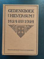 Gedenkboek Hilversum 1424-1924, Antiek en Kunst, Ophalen of Verzenden
