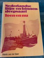 Rijn-en binnensleepvaart: Toen en nu, Ophalen of Verzenden, Gelezen, Boot