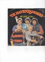 7"Single De Havenzangers - Hé geef 's gas..., Cd's en Dvd's, Vinyl Singles, Ophalen of Verzenden, Gebruikt, Nederlandstalig