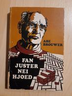 FAN JUSTER NEI HJOED door Abe Brouwer friestalig, Boeken, Ophalen of Verzenden, Gelezen