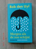 Bob den Uyl – Morgen als de zon schijnt, Nieuw, Ophalen of Verzenden, Nederland