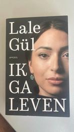 Lale Gül - Ik ga leven, Boeken, Lale Gül, Ophalen of Verzenden, Zo goed als nieuw, Nederland