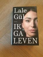 Lala Gül - Ik ga leven, Boeken, Biografieën, Ophalen of Verzenden, Zo goed als nieuw