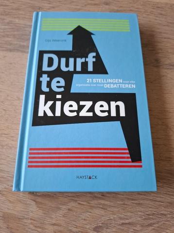 Boek - Durf te kiezen - Gijs Weenink - gesigneerd beschikbaar voor biedingen