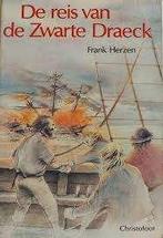Frank Herzen: De reis van de Zwarte Draeck. Hardcover, Ophalen of Verzenden, Gelezen, Frank Herzen, Fictie