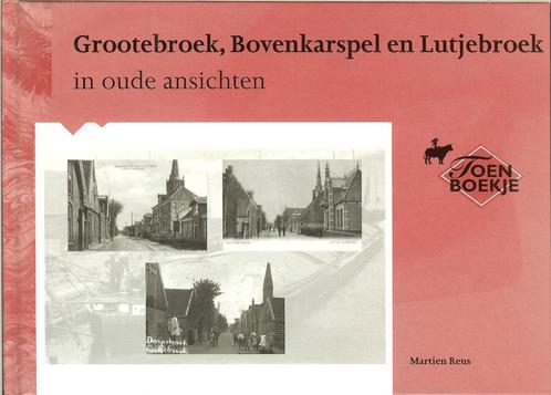 Grootebroek, Bovenkarspel en Lutjebroek in oude ansichten. V, Boeken, Geschiedenis | Stad en Regio, Zo goed als nieuw, 20e eeuw of later