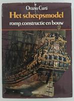 Curti: Het Scheepsmodel: Romp, Constructie en Bouw., Ophalen of Verzenden, Zo goed als nieuw, Overige onderwerpen