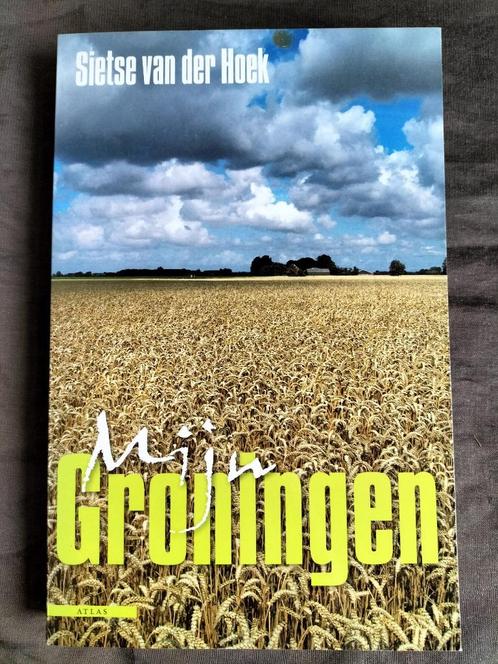 Sietse van der Hoek - Mijn Groningen, Boeken, Reisverhalen, Zo goed als nieuw, Benelux, Verzenden
