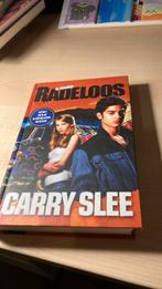 Carry Slee - Radeloos, Boeken, Kinderboeken | Jeugd | 13 jaar en ouder, Ophalen of Verzenden, Carry Slee, Zo goed als nieuw