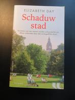 Elizabeth Day: Schaduw stad, Ophalen of Verzenden, Zo goed als nieuw, Elizabeth Day