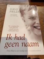 Ik had geen naam  van Dave pelzer, Boeken, Ophalen of Verzenden, Zo goed als nieuw, Overige