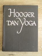 Hooger dan yoga - Paul Brunton, Boeken, Ophalen of Verzenden, Gelezen