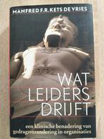 Manfred F.R Kets de Vries - Wat leiders drijft, Ophalen of Verzenden, Manfred F.R Kets de Vries, Management, Zo goed als nieuw