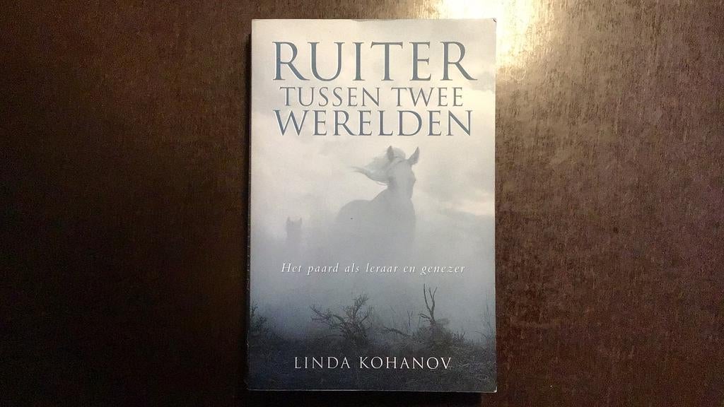 Linda Kohanov - Ruiter tussen twee werelden, Achtergrond en Informatie, Spiritualiteit algemeen, Ophalen of Verzenden, Linda Kohanov