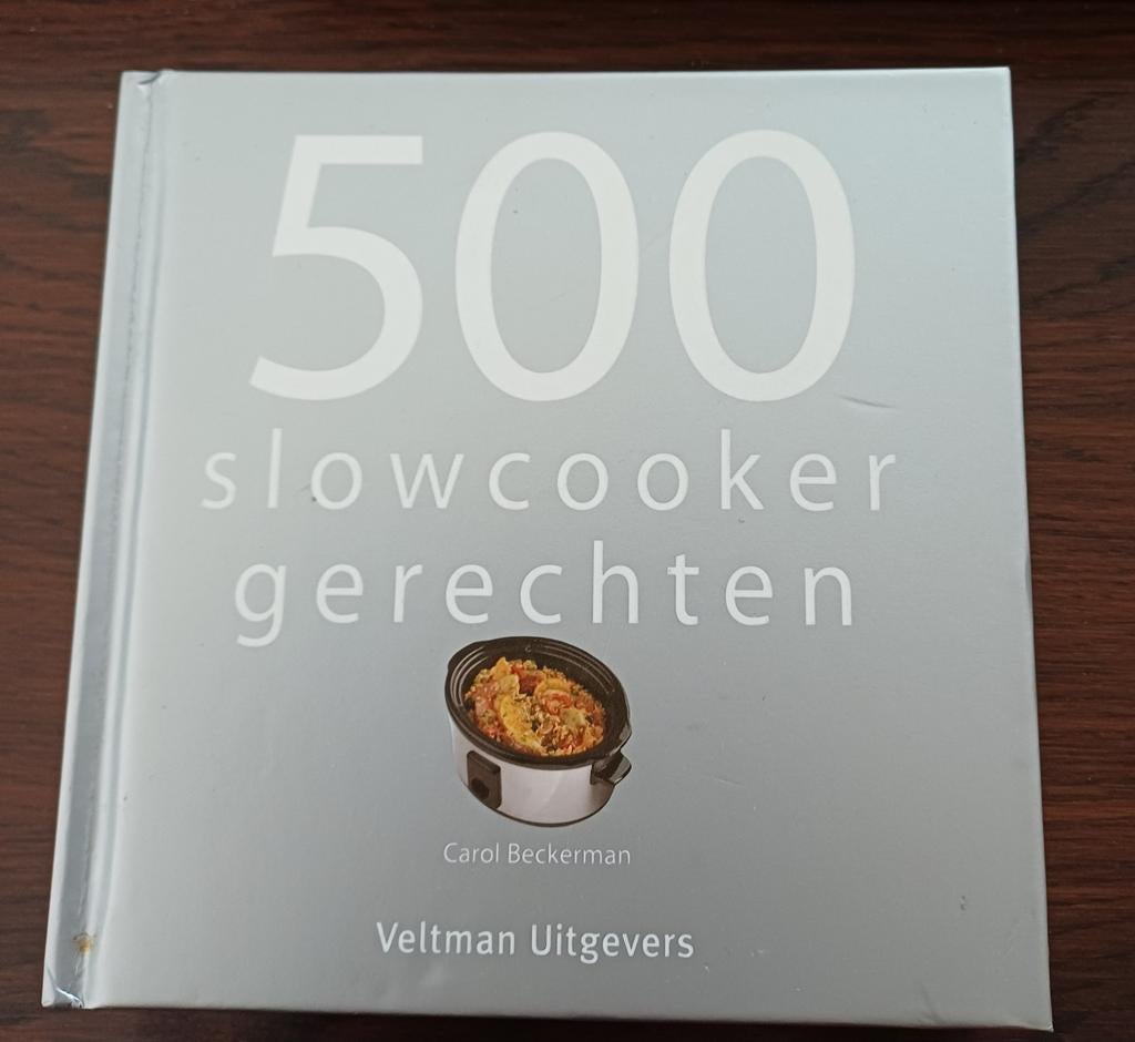 500 slowcooker gerechten, Boeken, Kookboeken, Ophalen of Verzenden, Zo goed als nieuw