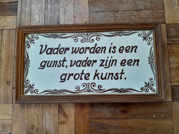 Tegeltje met tekst in houten lijstje - Vaderdag cadeau, Antiek en Kunst, Antiek | Wandborden en Tegels, Ophalen of Verzenden