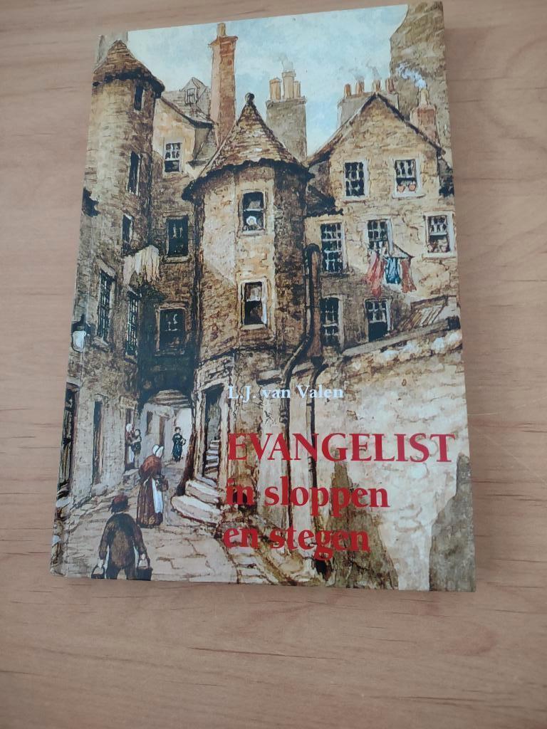 Evangelist in sloppen en stegen- LJ van Valen, Ophalen of Verzenden, Gelezen, Christendom | Protestants