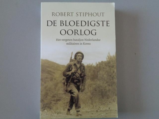 De bloedigste oorlog - Robert Stiphout, Ophalen of Verzenden, Robert Stiphout, Azië, 20e eeuw of later