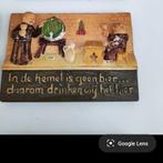 Vintage spreuk: in de hemel is geen bier, Antiek en Kunst, Antiek | Wandborden en Tegels, Ophalen