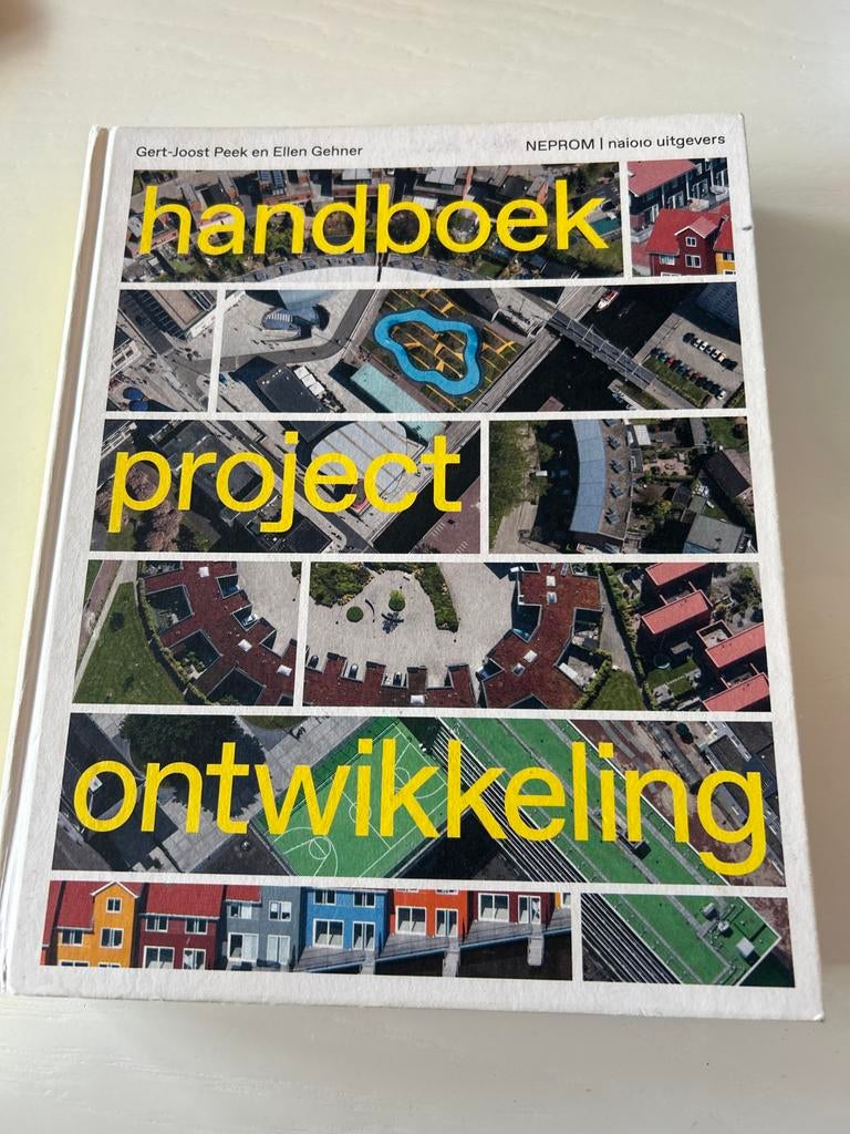 Ellen Gehner - Handboek Projectontwikkeling, Boeken, Architecten, Ellen Gehner; Gert-Joost Peek, Ophalen of Verzenden, Zo goed als nieuw