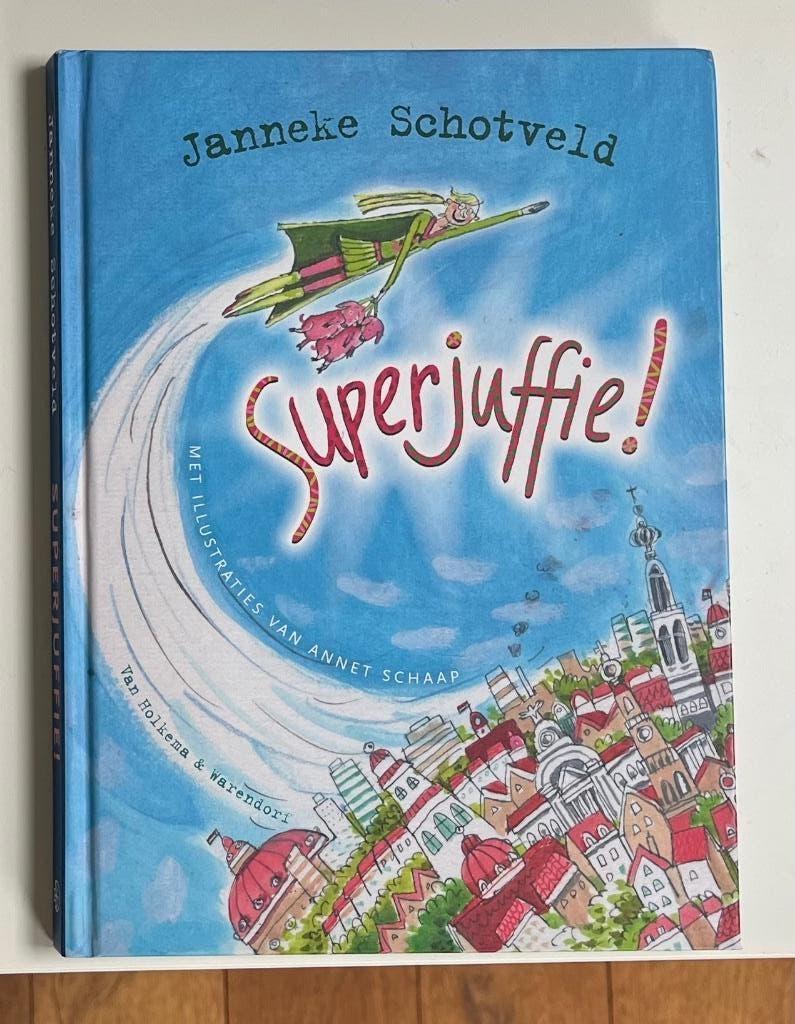 Superjuffie in zeer nette staat, Ophalen of Verzenden, Zo goed als nieuw, Janneke Schotveld, Fictie algemeen