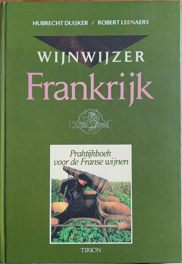 3=2 Wijnwijzer Frankrijk - Hubrecht Duijker, Robert Leenaers, Ophalen of Verzenden, Zo goed als nieuw, Hubrecht Duijker, Overige onderwerpen