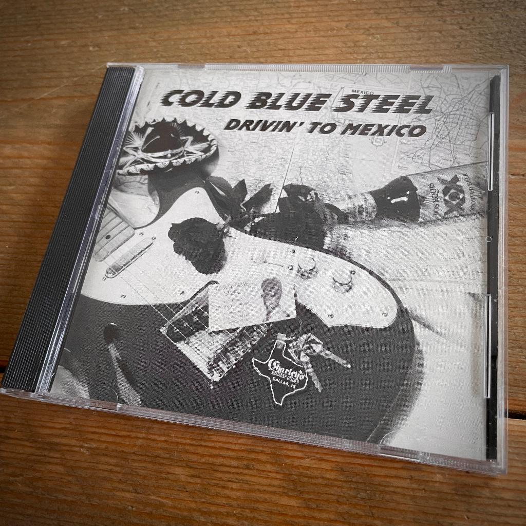 Cold Blue Steel - Drivin’ To Mexico, Verzenden, 1980 tot heden, Zo goed als nieuw, Blues