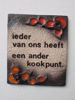 Vintage keramiek Fat Lava wandtegel met spreuk Jan van Erp, Ophalen of Verzenden