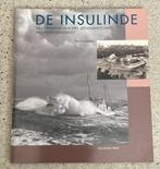 De Insulinde geschiedenis van een legendarische reddingsboot, Boek of Tijdschrift, Motorboot, Zo goed als nieuw, Verzenden