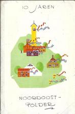 10 jaren Noordoostpolder(1952), Boeken, Verzenden, 20e eeuw of later, Gelezen