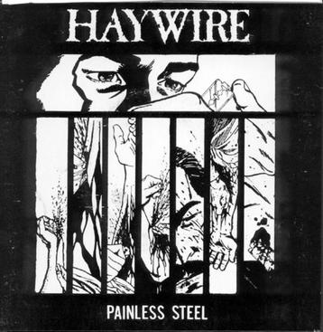 Haywire - Painless Steel 7" US Hardcore 1990 beschikbaar voor biedingen