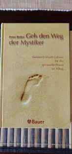 Peter Reiter - Geh den weg der mystiker (nieuw) (duits) gebo, Nieuw, Ophalen of Verzenden