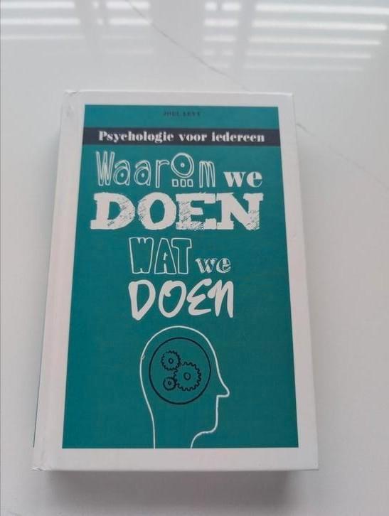 Joel Levy - Waarom we doen wat we doen, Boeken, Psychologie, Zo goed als nieuw, Ophalen of Verzenden