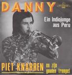 Piet Knarren " Danny "  vinyl single, Ophalen of Verzenden, Zo goed als nieuw, Overige formaten, Levenslied of Smartlap