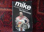Mike the life times from Mike Hailwood by Ted Macauley, Gelezen, Ophalen of Verzenden