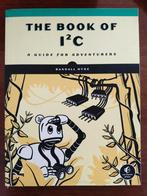 The Book of I²C - Randall Hyde, Ophalen of Verzenden, Zo goed als nieuw, Hardware, Randall Hyde