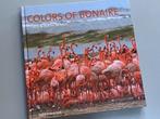 Colors of Bonaire (2009)   Kleuren van Bonaire, Boeken, Reisverhalen, Gelezen, Ophalen of Verzenden, Midden-Amerika