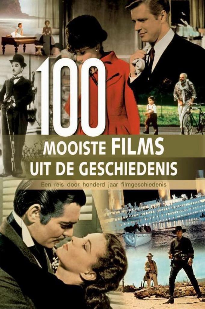 100 MOOISTE FILMS UIT DE GESCHIEDENIS. Hardcover Nederlands, Boeken, Film, Tv en Media, Zo goed als nieuw, Filmspecifiek, Verzenden