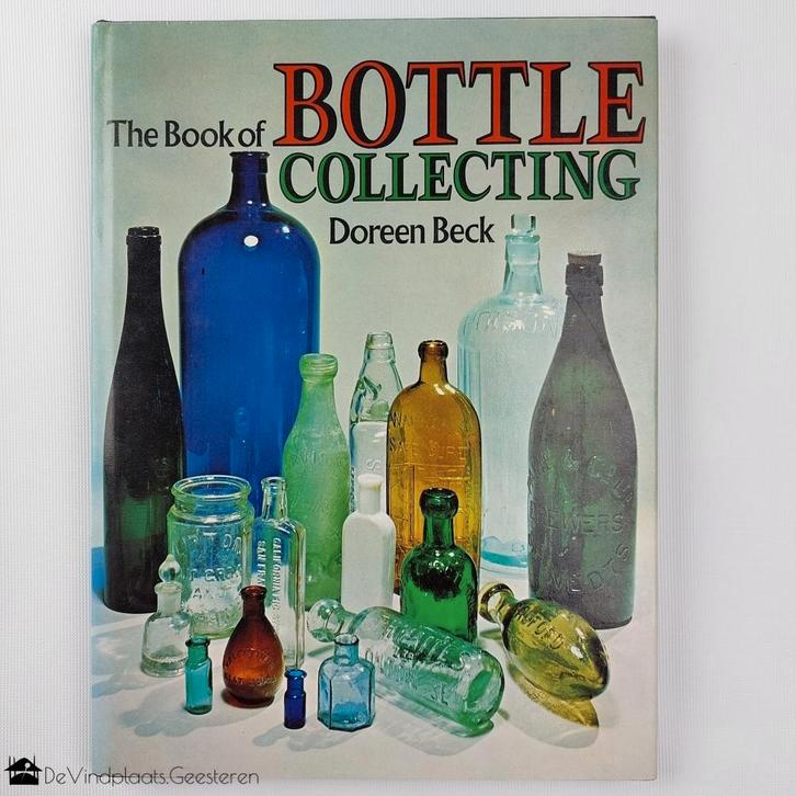 The Book of bottle collecting – flessen verzamelen, Antiek en Kunst, Curiosa en Brocante, Ophalen of Verzenden