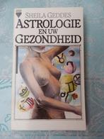 Astrologie en uw gezondheid/Sheila Geddes, Achtergrond en Informatie, Astrologie, Ophalen of Verzenden, Zo goed als nieuw