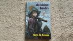 De kleine heldin, Hans G. Kresse. Hard kaft, 23x15 cm., 92 p, Hans G. Kresse, Non-fictie, Ophalen of Verzenden, Zo goed als nieuw
