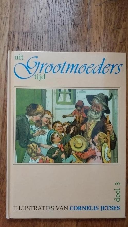 Uit Grootmoeders Tijd deel 3 - Cornelis Jetses, Boeken, Kinderboeken | Jeugd | onder 10 jaar, Gelezen, Fictie algemeen, Ophalen of Verzenden