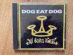 CD Dog eat dog - All Boro Kings, Cd's en Dvd's, Cd's | Hardrock en Metal, Ophalen of Verzenden, Zo goed als nieuw