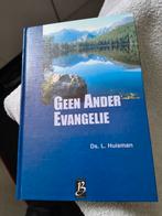 Geen ander evangelie. Ds L Huisman, Boeken, Ds L Huisman, Christendom | Protestants, Ophalen of Verzenden, Zo goed als nieuw