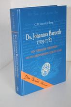 C.R. van den Berg - Ds. Johannes Barueth 1709-1782, Boeken, Godsdienst en Theologie, Ophalen of Verzenden, Gelezen, Christendom | Protestants