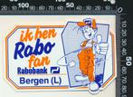 Sticker: Bergen  - Ik ben Rabo fan - Rabobank, Verzamelen, Stickers, Overige typen, Ophalen of Verzenden, Zo goed als nieuw