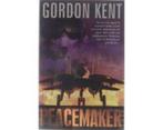 Gordon Kent – Peacemaker, Boeken, Ophalen of Verzenden, Nieuw, Nederland