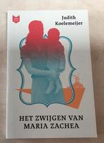 Het zwijgen van Maria Zachea - Judith Koelemeijer, Boeken, Ophalen of Verzenden, Zo goed als nieuw